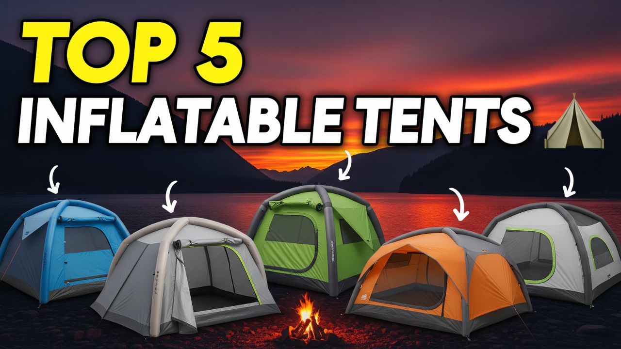 TOP 5 Inflatable Camping Tents